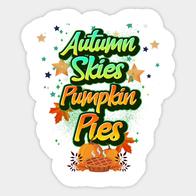 Autumn Skies and Pumpkin Pies Sticker by Ken Adams Store